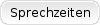 Sprechzeiten